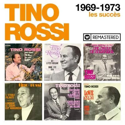 Tino RossiRaymond Legrand 1969-1973 : Les succès (Remasterisé en 2018)