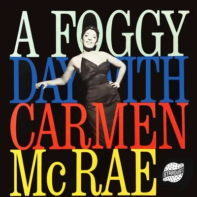 A Foggy Day with Carmen Mcrae 專輯 Carmen McRae