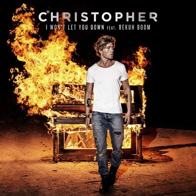 I Won’t Let You Down 專輯 Christopher