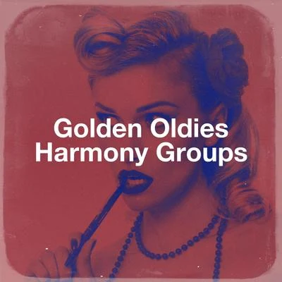 Golden Oldies Harmony Groups 专辑 Generation 60/Music from the 40s & 50s/The '60s Rock All Stars