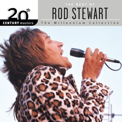 20th Century Masters: The Millennium Collection: Best of Rod Stewart (Reissue) 專輯 Rod Stewart