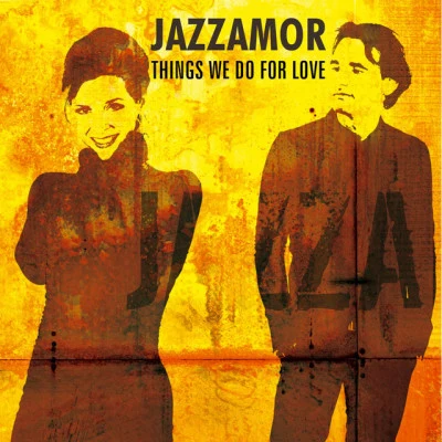 Jazzamor Things We Do for Love (Instrumentals)