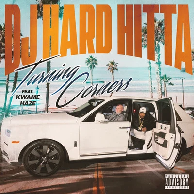 Turning Corners 專輯 ErvGotIt/DJ Hard Hitta/Hard Hitta Nation/Scotty Raps/Buretta Blaze