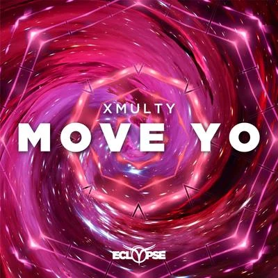 Move Yo 专辑 XMulty/Feenixpawl