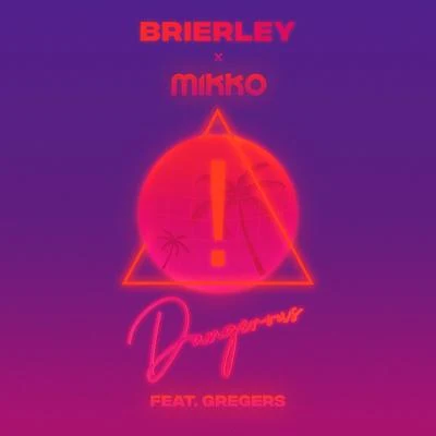 Dangerous 專輯 Brierley