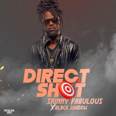 Direct Shot 專輯 Skinny Fabulous/Jonny Blaze/Stadic