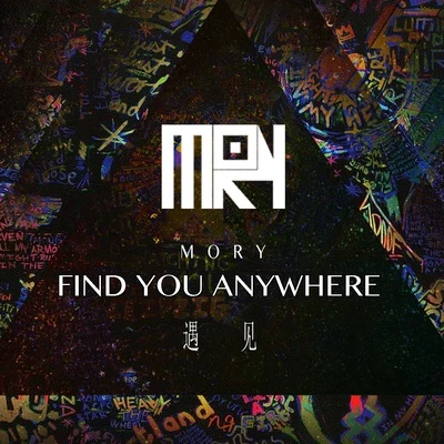 Moison Find You Anywhere