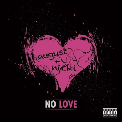 No Love (Remix) 专辑 August Alsina