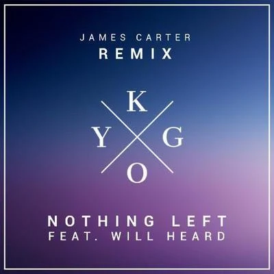 Nothing Left (James Carter Remix) 專輯 James Carter