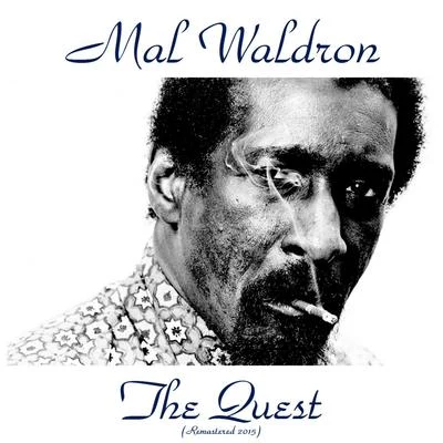 The Quest (Remastered 2015) 專輯 Mal Waldron