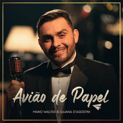 Mano Walter Avião de Papel