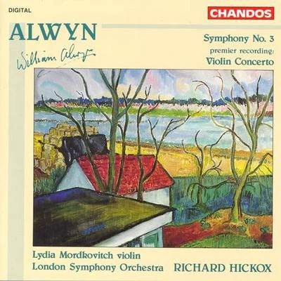 ALWYN: Symphony No. 3Violin Concerto 專輯 Lydia Mordkovitch