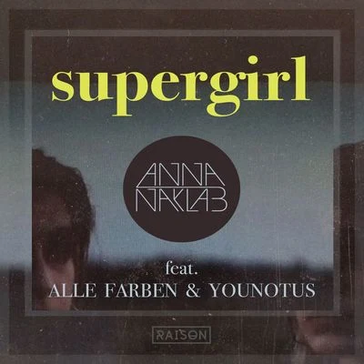 Supergirl EP (Remixes) 專輯 Schlindwein/Hundreds/Alle Farben/Meltdown/YouNotUs