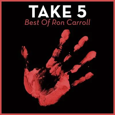 Take 5 - Best Of Ron Carroll 專輯 Ron Carroll