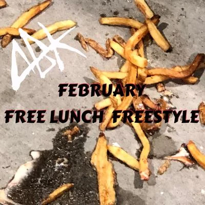 February (Free Lunch Freestyle) 专辑 ABK/Blaze Ya Dead Homie