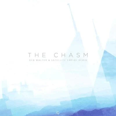 The Chasm (Ben Walter & Satellite Empire Remix) 專輯 Ben Walter