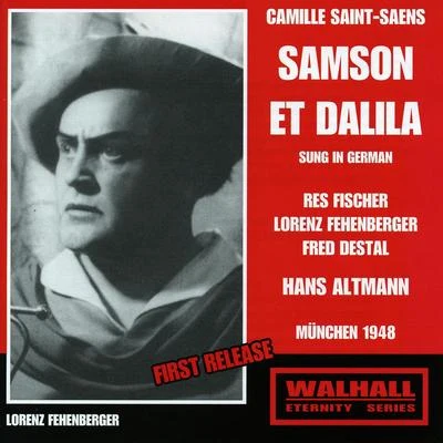 SAINT-SAËNS, C.: Samson et Dalila [Opera] (Fehenberger, Fischer, Destal, Bavarian Radio Chorus and Orchestra, Altmann) 專輯 Gerhard Taschner/Hermann Abendroth/Hans Altmann/Herbert Sandberg/Kölner Rundfunk-Sinfonie-Orchester