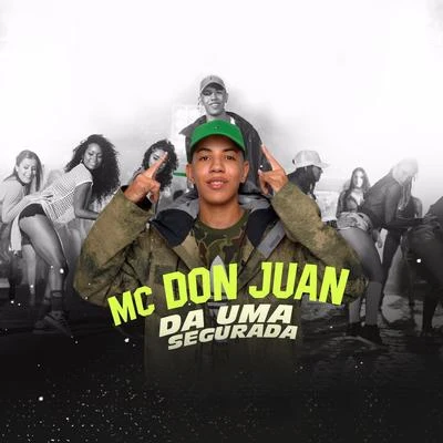 Dá uma Segurada 专辑 Mc Don Juan/Dj Guuga