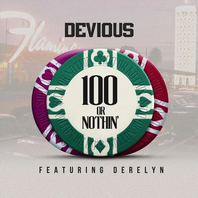 100 or Nothin (Keep It Real) [Remix] [feat. Derelyn] 專輯 5th Ward Weebie/Devious