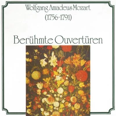 Wolfgang Amadeus Mozart: Berühmte Ouvertueren 专辑 Mozart Festival Orchestra