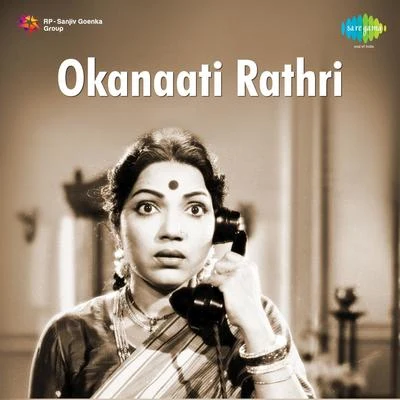 Okanaati Rathri 专辑 Bhanumathi Ramakrishna/Geeta Dutt/Motibai/Shamshad Begum