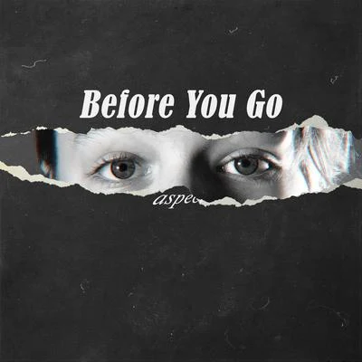 Before You Go 專輯 Aspect