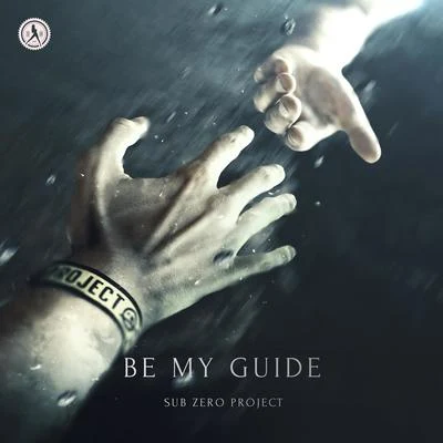 Sub Zero ProjectE-Force Be My Guide