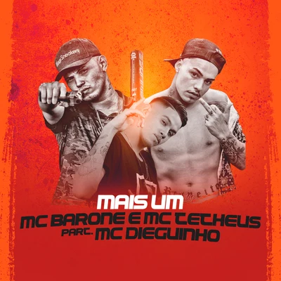 Mais Um 专辑 MC New/MC Dieguinho/Gabriel Medeiros/MC Barone/MC Tag