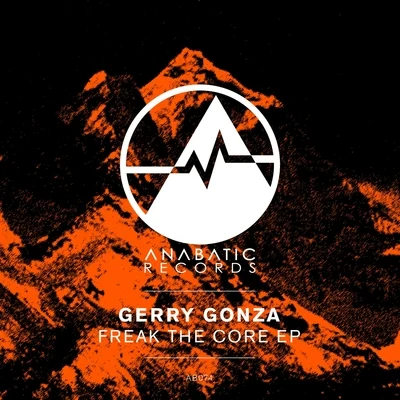 Freak The Core EP 專輯 Gerry Gonza