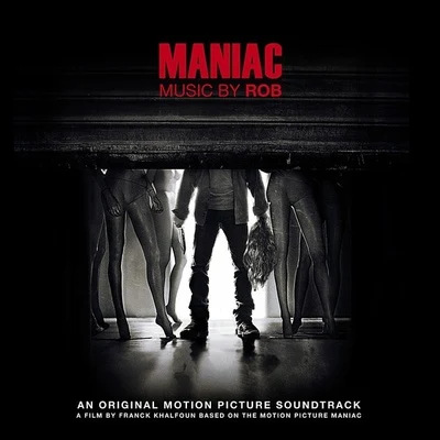 Maniac (Original Motion Picture Soundtrack) 專輯 Rob/Data/Tony/Beat Monkey/Stratos