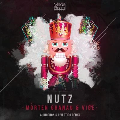 Nutz (Audiophonic, Vertigo Remix) 專輯 Morten Granau