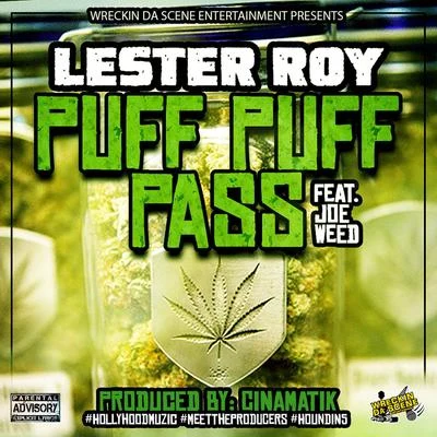 Puff Puff Pass (Prod. By: CinAMatik Da Problem) 專輯 BLYNDCYDE/Lil Ron/Big Tiger/Lester Roy/Swishahouse