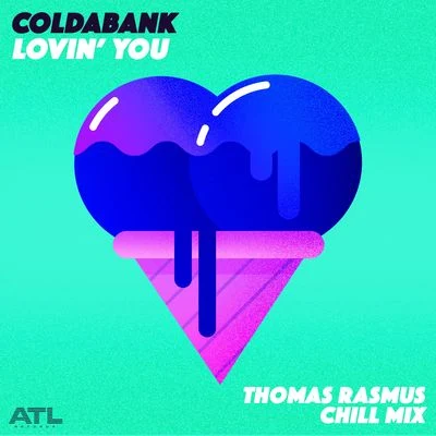 Lovin You (Thomas Rasmus Chill Mix) 專輯 The Writers Block/Coldabank