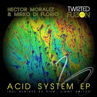 Acid System EP 专辑 Eddie Leader/Hector Moralez