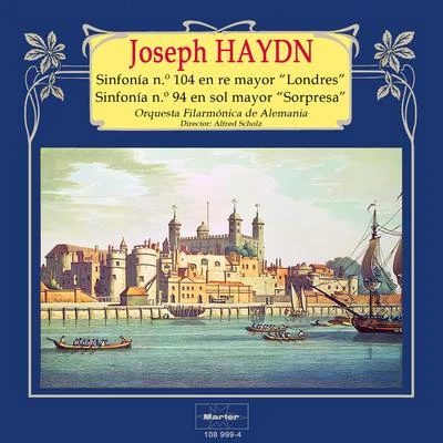 Haydn: Sinfonía No. 104, H. 1 "London" - Sinfonía No. 94, H. 1 "Surprise" 專輯 André Jouve/Württemberg State Opera Orchestra Stuttgart/Alfred Scholz/Munich Symphony Orchestra