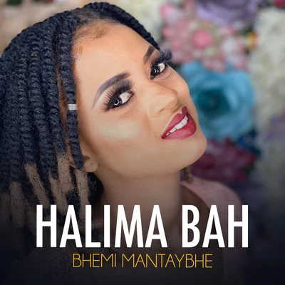 Bhemi Mantaybhe 專輯 Halima Bah/Micah Shemaiah