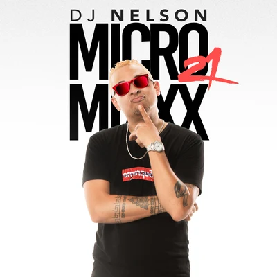 Micro Mixx Vol. 21 專輯 DJ Nelson