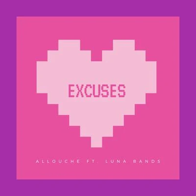 Excuses (feat. Luna Bands) 專輯 HOT TEA/waitwhat/Luna Bands