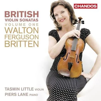 Violin Sonatas - FERGUSON, H.BRITTEN, B.WALTON, W. (British Violin Sonatas, Vol. 1) (Little, Lane) 專輯 New World Philharmonic/Tasmin Little/Iain Sutherland