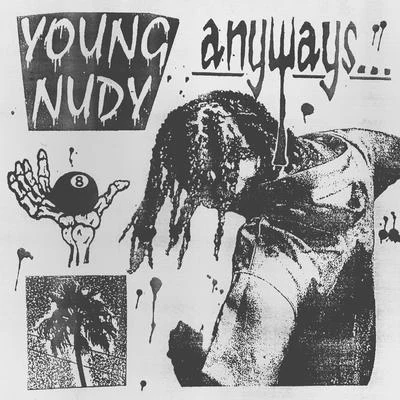 Anyways 專輯 Young Nudy