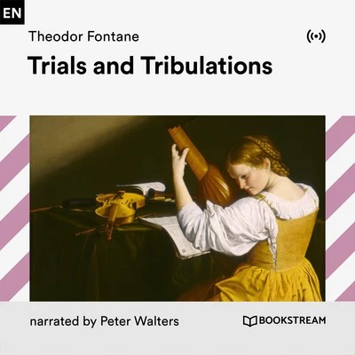 Trials and Tribulations 專輯 Victor Léon/Theodor Fontane/Traditional/Emanuel Schikaneder/Richard Wagner