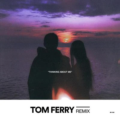 Thinking About Me (Tom Ferry Remix) 專輯 Austin Salter/Despotem