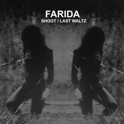 ShootLast Waltz 專輯 Farida