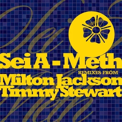 Meth 专辑 Milton Jackson/Sei A