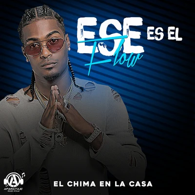 Ese Es el Flow 专辑 Djam Saw/El Chima En La Casa