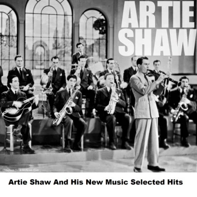 Artie Shaw And His New Music Selected Hits 專輯 Artie Shaw/Roosevelt/News Reel/BBC Archives/JWC Simpson