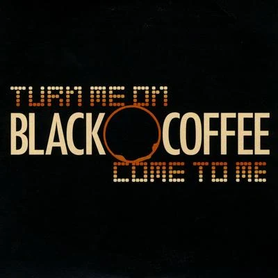 Turn Me OnCome To Me 專輯 Black Coffee/Hugh Masekela