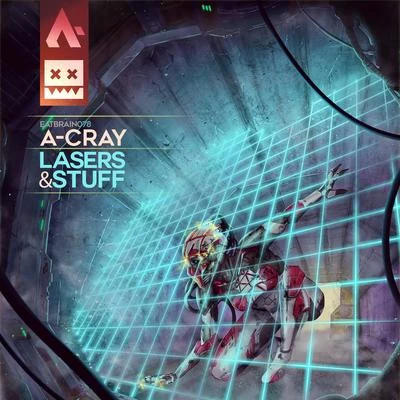 Lasers & Stuff 專輯 A-Cray