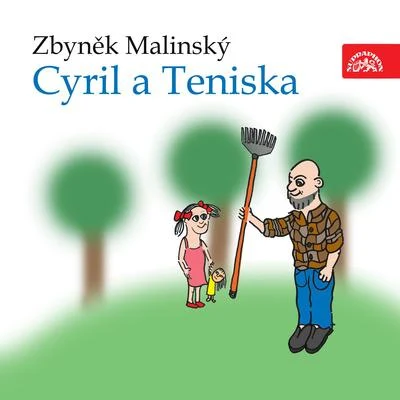 Malinský: Cyril a Teniska 專輯 Eduard Cupák/Kuhn Mixed Choir/František Němec/Ladislav Pešek/Jiří Štěpnička