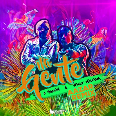 Mi Gente (Aazar Remix) 专辑 Willy William